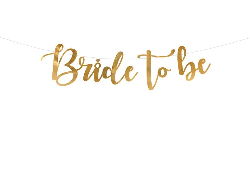 Banderín de papel Bride to be, dorado, 80 x 19 cm